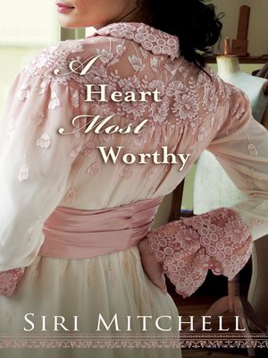 cover image of A Heart Most Worthy